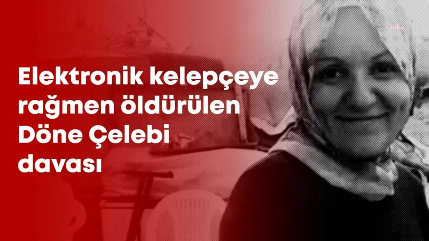 Elektronik kelepçeli katil Gafer Bozdemir'e eşini öldürmekten ağırlaştırılmış müebbet