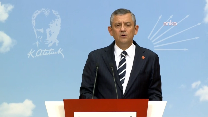 CHP Genel Başkanı Özgür Özel: 