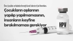Çocuklara HPV Aşısı Uygulaması Hakkında Önce Çocuklar ve Kadınlar Derneği Genel Sekreteri Demirkan'dan Açıklamalar